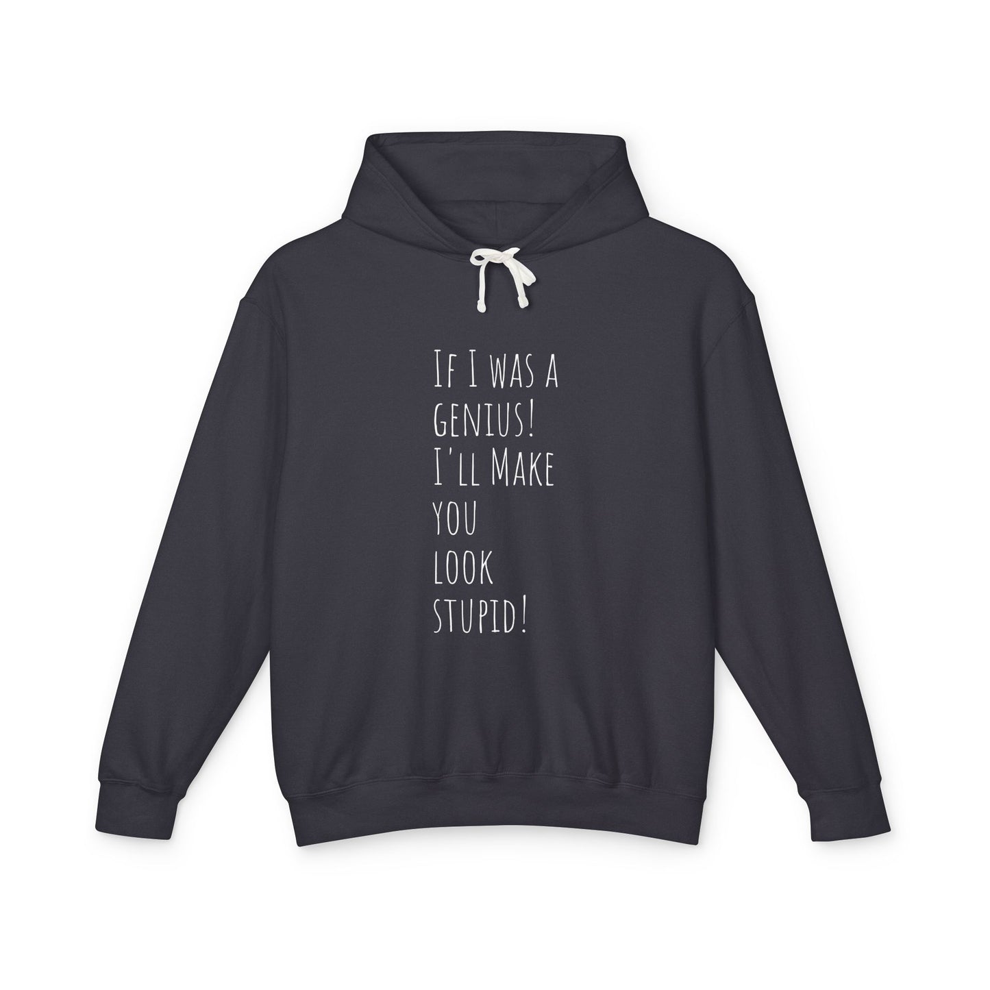 Genius Fool Unisex Lightweight Hooded Sweatshirt